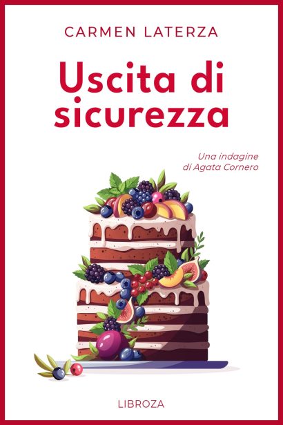 Uscita di sicurezza (Le indagini di Agata Cornero Vol.5)