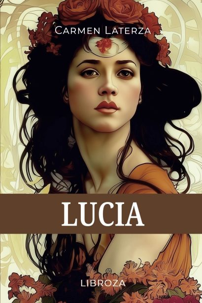 Lucia (L'amore è un dardo, Vol. 6)